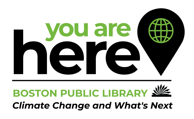 Boston Public Library Announces 2023 Lowell Lecture Series: You are Here: Climate Change and What's Next - Vimarsana News